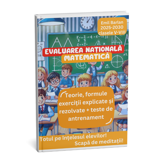 Ghid Complet Matematică. Evaluarea Naţională 2025. Clasa a VIII-a